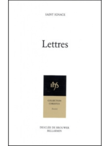 Ignace de Loyola, Lettres, traduites de l'espagnol par Gervais Dumeige, Desclée de Brouwer