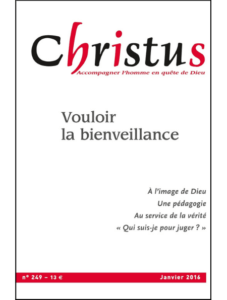 "Vouloir la bienveillance", Christus, n° 249, 2016